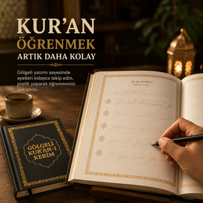 KUR’AN ÖĞRENMEK ARTIK DAHA KOLAY